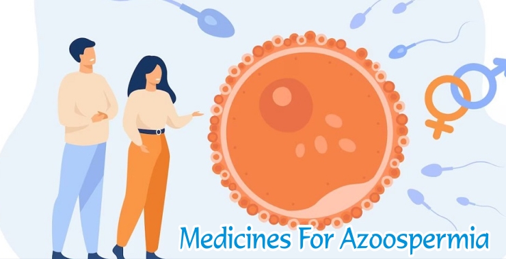 Medicines for Azoospermia